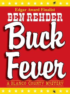 [Blanco County Mysteries 01] • Buck Fever